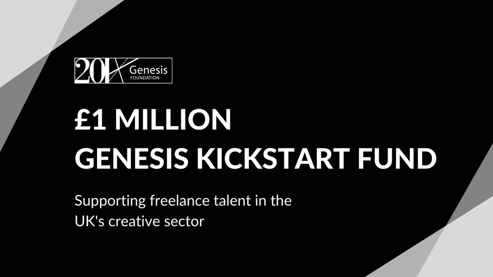 Genesis Kickstart Fund - £1 million fund for UK freelancers in the arts